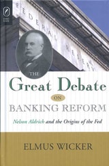cover of The GREAT DEBATE ON BANKING REFORM: Nelson Aldrich and the Origins of the Fed