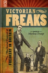 cover of Victorian Freaks: The Social Context of Freakery in Britain