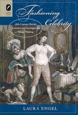 cover of Fashioning Celebrity: Eighteenth-Century British Actresses and Strategies for Image Making