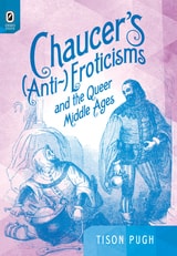 cover of Chaucer's (Anti-)Eroticisms and the Queer Middle Ages