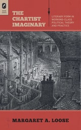 cover of The Chartist Imaginary: Literary Form in Working-Class Political Theory and Practice