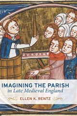 cover of Imagining the Parish in Late Medieval England