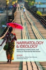 cover of Narratology and Ideology: Negotiating Context, Form, and Theory in Postcolonial Narratives