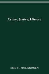 cover of CRIME, JUSTICE, HISTORY