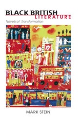 cover of BLACK BRITISH LITERATURE: NOVELS OF TRANSFORMATION