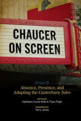 cover of Chaucer on Screen: Absence, Presence, and Adapting the Canterbury Tales