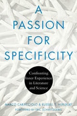 cover of A Passion for Specificity: Confronting Inner Experience in Literature and Science