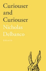 cover of Curiouser and Curiouser: Essays