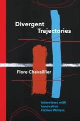 cover of Divergent Trajectories: Interviews with Innovative Fiction Writers