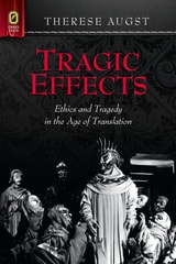 cover of Tragic Effects: Ethics and Tragedy in the Age of Translation