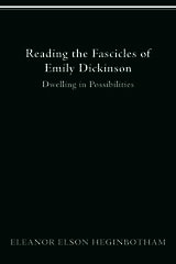 cover of Reading the Fascicles of Emily Dickinson: Dwelling in Possibilities