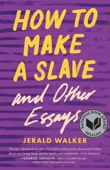 cover of How to Make a Slave and Other Essays