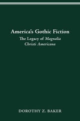 cover of America's Gothic Fiction: The Legacy of Magnalia Christi Americana