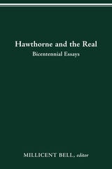 cover of HAWTHORNE AND THE REAL: BICENTENNIAL ESSAYS