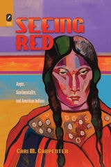 cover of Seeing Red: Anger, Sentimentality, and American Indians