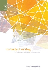cover of The Body of Writing: An Erotics of Contemporary American Fiction