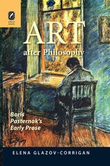 cover of Art after Philosophy: Boris Pasternak's Early Prose