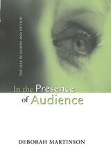 cover of IN THE PRESENCE OF AUDIENCE: THE SELF IN DIARIES AND FICTION