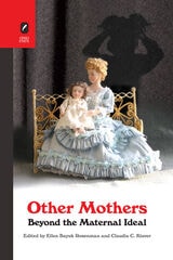 cover of Other Mothers: Beyond the Maternal Ideal
