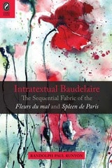 cover of Intratextual Baudelaire: The Sequential Fabric of the Fleurs du mal and Spleen de Paris