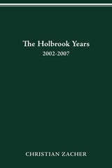 cover of The Holbrook Years: 2002–2007