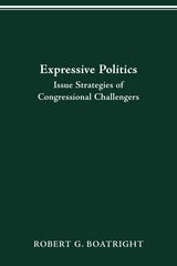 cover of EXPRESSIVE POLITICS: ISSUE STRATEGIES OF CONGRESSIONAL CHALLENGERS