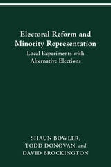 cover of ELECTORAL REFORM AND MINORITY REPRESENTATION: LOCAL EXPERIMENTS WITH ALTERNATIVE ELECTIONS