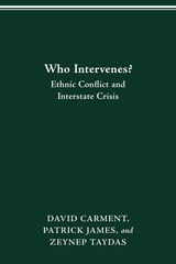 cover of WHO INTERVENES?: ETHNIC CONFLICT AND INTERSTATE CRISIS