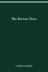 cover of THE KIRWAN YEARS