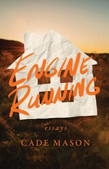 cover of Engine Running: Essays