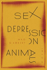 cover of Sex Depression Animals: Poems