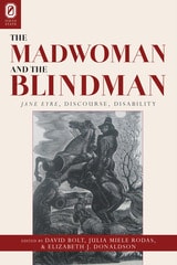 cover of The Madwoman and the Blindman: Jane Eyre, Discourse, Disability