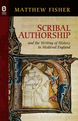 cover of Scribal Authorship and the Writing of History in Medieval England