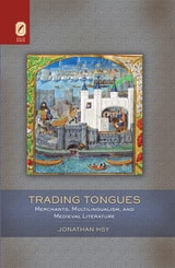 cover of Trading Tongues: Merchants, Multilingualism, and Medieval Literature
