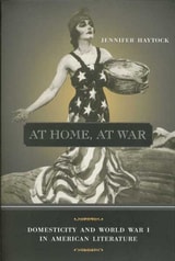 cover of At Home, At War: Domesticity and World War I in American Literature