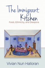 cover of The Immigrant Kitchen: Food, Ethnicity, and Diaspora