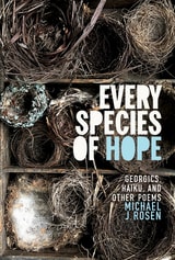 cover of Every Species of Hope: Georgics, Haiku, and Other Poems