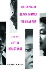 cover of Contemporary Black Women Filmmakers and the Art of Resistance