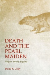 cover of Death and the Pearl Maiden: Plague, Poetry, England