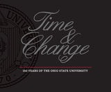 cover of Time and Change: 150 Years of The Ohio State University