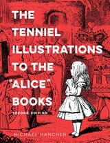 cover of The Tenniel Illustrations to the “Alice” Books, 2nd edition
