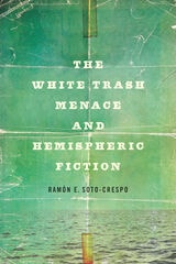 cover of The White Trash Menace and Hemispheric Fiction