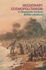 cover of Missionary Cosmopolitanism in Nineteenth-Century British Literature