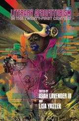 cover of Literary Afrofuturism in the Twenty-First Century