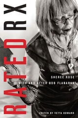 cover of Rated RX: Sheree Rose with and after Bob Flanagan