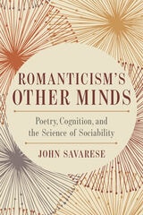 cover of Romanticism’s Other Minds: Poetry, Cognition, and the Science of Sociability
