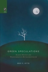 cover of Green Speculations: Science Fiction and Transformative Environmentalism