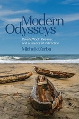 cover of Modern Odysseys: Cavafy, Woolf, Césaire, and a Poetics of Indirection