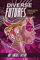 cover of Diverse Futures: Science Fiction and Authors of Color