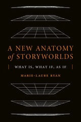 cover of A New Anatomy of Storyworlds: What Is, What If, As If